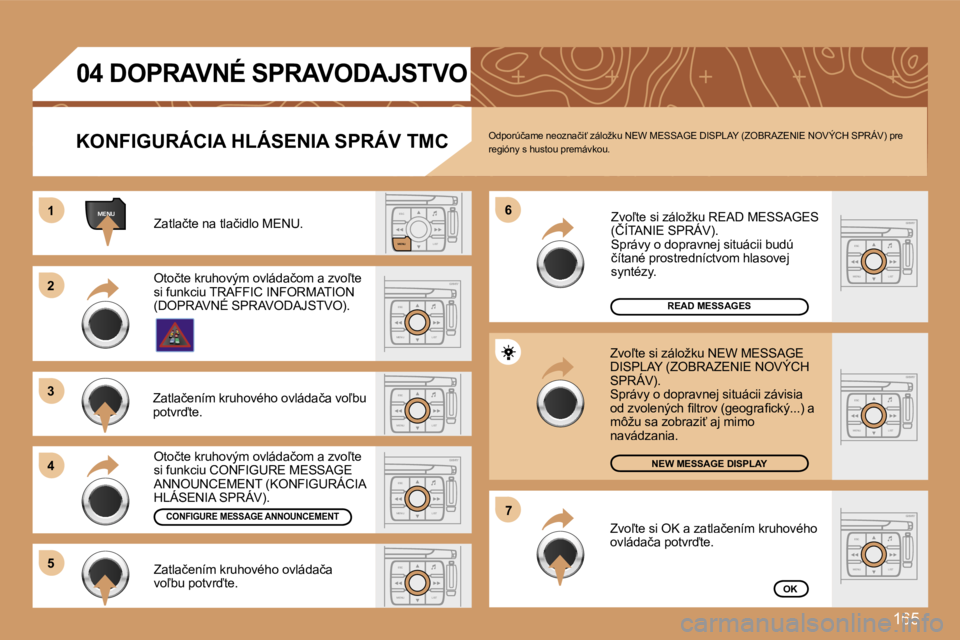 Peugeot 307 2007  Užívateľská príručka (in Slovak) �1�6�5
�E�S�C�L�I�S�T
�M�E�N�U
�M�E�N�U�1�1
�E�S�C
�M�E�N�U �L�I�S�T
�2�2
�3�3
�4�4
�6�6
�5�5
�E�S�C
�M�E�N�U �L�I�S�T
�E�S�C
�M�E�N�U �L�I�S�T
�7�7
�E�S�C
�M�E�N�U �L�I�S�T
�E�S�C
�M�E�N�U �L�I�S�T
�