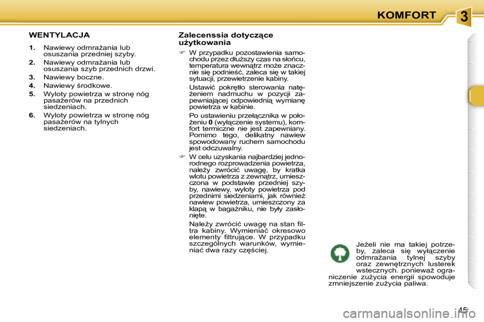 Peugeot 307 2006  Instrukcja Obsługi (in Polish) � � � � � � � � � � � � � � � � � � � � � � � � � � � � � � � � � � � � � � � � � � � � � � � � � � � � � � � � � � � � � � � � � � � � � � �3�K�O�M�F�O�R�T
�4�5
�W�E�N�T�Y�L�A�C�J�A� 
�1�.�  �N�a�w�i