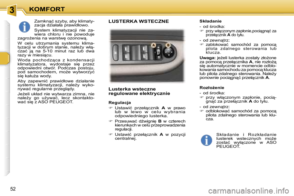 Peugeot 307 2006  Instrukcja Obsługi (in Polish) � � � � � � � � � � � � � � � � � � � � � � � � � � � � � � � � � � � �3� � � � � � � � � � � � � � � � � � � � � � � � � � � � � � � � � � � �K�O�M�F�O�R�T
�5�2
�L�u�s�t�e�r�k�a� �w�s�t�e�c�z�n�e�  
