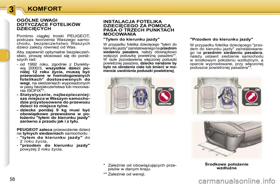 Peugeot 307 2006  Instrukcja Obsługi (in Polish) � � � � � � � � � � � � � � � � � � � � � � � � � � � � � � � � � � � �3� � � � � � � � � � � � � � � � � � � � � � � � � � � � � � � � � � � �K�O�M�F�O�R�T
�5�8
�"�P�r�z�o�d�e�m� �d�o� �k�i�e�r�u