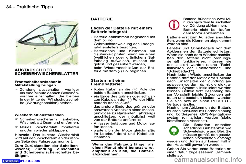 Peugeot 307 2005.5  Betriebsanleitung (in German) �P�r�a�k�t�i�s�c�h�e� �T�i�p�p�s�1�3�4 �-
�0�1�-�1�0�-�2�0�0�5
�1�3�5�P�r�a�k�t�i�s�c�h�e� �T�i�p�p�s�-
�0�1�-�1�0�-�2�0�0�5
�A�U�S�T�A�U�S�C�H� �D�E�R�  
�S�C�H�E�I�B�E�N�W�I�S�C�H�E�R�B�L�Ä�T�T�E�R