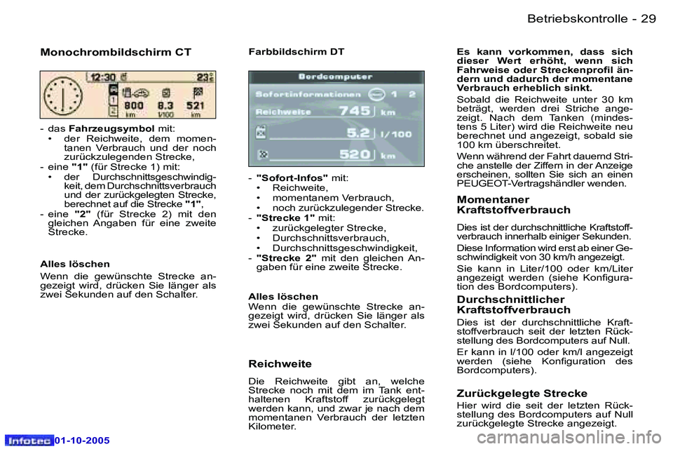Peugeot 307 2005.5  Betriebsanleitung (in German) �B�e�t�r�i�e�b�s�k�o�n�t�r�o�l�l�e�2�8 �-
�0�1�-�1�0�-�2�0�0�5
�2�9�B�e�t�r�i�e�b�s�k�o�n�t�r�o�l�l�e�-
�0�1�-�1�0�-�2�0�0�5
�F�a�r�b�b�i�l�d�s�c�h�i�r�m� �D�T
�-�  �"�S�o�f�o�r�t�-�I�n�f�o�s�"