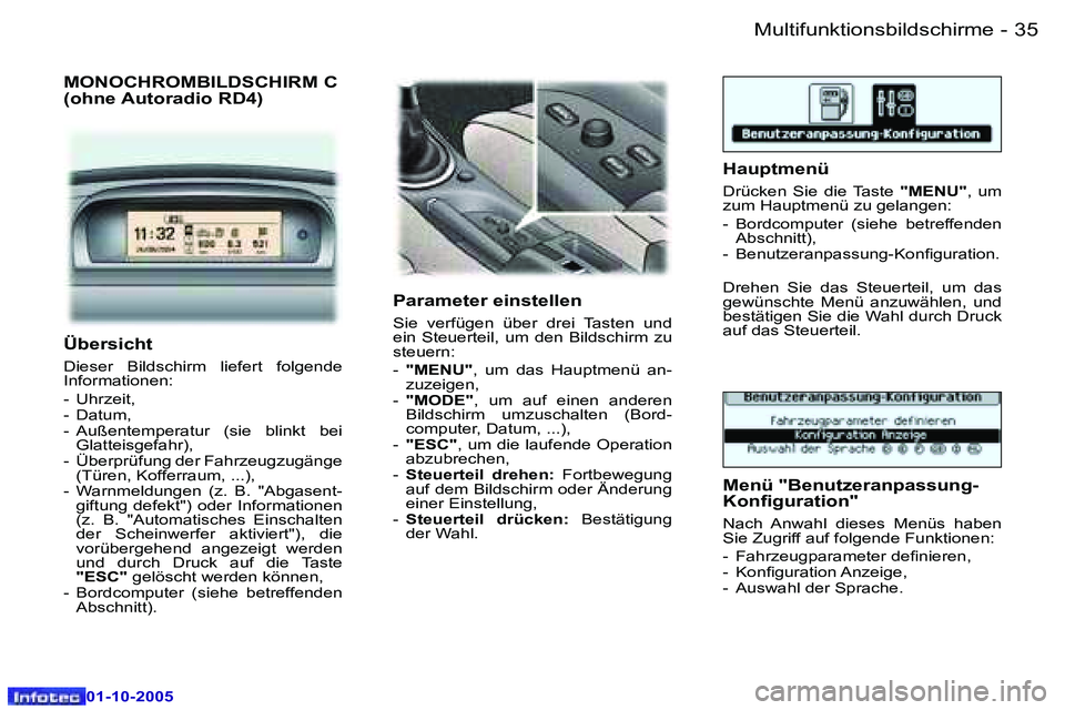Peugeot 307 2005.5  Betriebsanleitung (in German) �M�u�l�t�i�f�u�n�k�t�i�o�n�s�b�i�l�d�s�c�h�i�r�m�e�3�4 �-
�0�1�-�1�0�-�2�0�0�5
�3�5�M�u�l�t�i�f�u�n�k�t�i�o�n�s�b�i�l�d�s�c�h�i�r�m�e�-
�0�1�-�1�0�-�2�0�0�5
�M�O�N�O�C�H�R�O�M�B�I�L�D�S�C�H�I�R�M� �C 