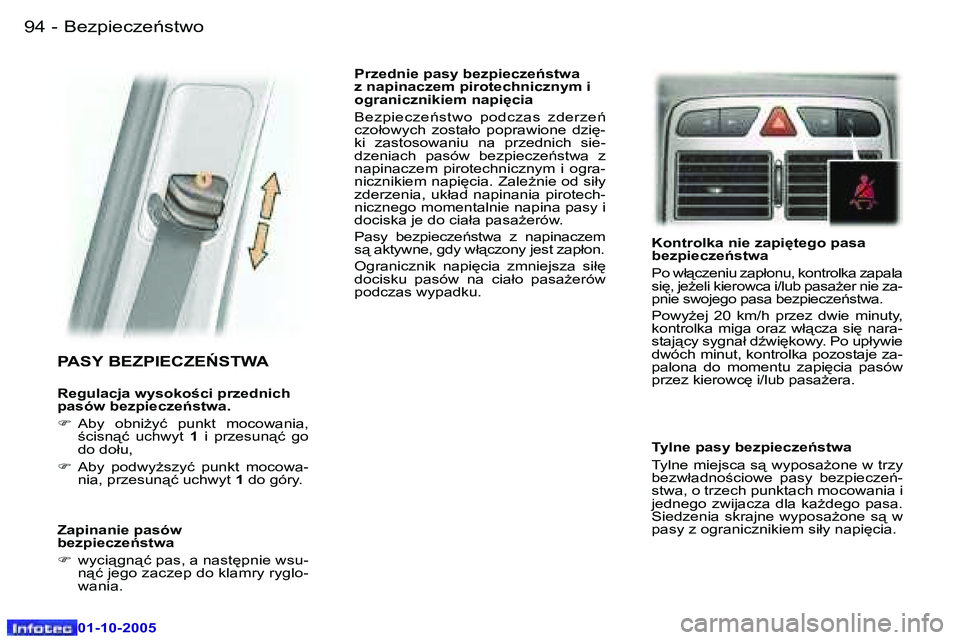 Peugeot 307 2005.5  Instrukcja Obsługi (in Polish) �B�e�z�p�i�e�c�z�e1�s�t�w�o�9�4 �-
�0�1�-�1�0�-�2�0�0�5
�9�5�B�e�z�p�i�e�c�z�e1�s�t�w�o�-
�0�1�-�1�0�-�2�0�0�5
�P�A�S�Y� �B�E�Z�P�I�E�C�Z�E0�S�T�W�A
�R�e�g�u�l�a�c�j�a� �w�y�s�o�k�o�c�i� �p�r�z�e