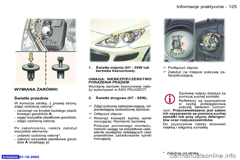 Peugeot 307 2005.5  Instrukcja Obsługi (in Polish) �I�n�f�o�r�m�a�c�j�e� �p�r�a�k�t�y�c�z�n�e�1�2�4 �-
�0�1�-�1�0�-�2�0�0�5
�1�2�5�I�n�f�o�r�m�a�c�j�e� �p�r�a�k�t�y�c�z�n�e�-
�0�1�-�1�0�-�2�0�0�5
�W�Y�M�I�A�N�A� F�A�R�Ó�W�K�I
:�w�i�a�t�ł�a� �p�r�z