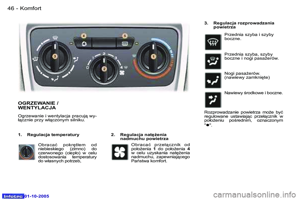 Peugeot 307 2005.5  Instrukcja Obsługi (in Polish) �O�G�R�Z�E�W�A�N�I�E� �/�  
�W�E�N�T�Y�L�A�C�J�A
�2�.�  �R�e�g�u�l�a�c�j�a� �n�a�t
G�e�n�i�a�n�a�d�m�u�c�h�u� �p�o�w�i�e�t�r�z�a
�O�g�r�z�e�w�a�n�i�e� �i� �w�e�n�t�y�l�a�c�j�a� �p�r�a�c�u�j"� �
