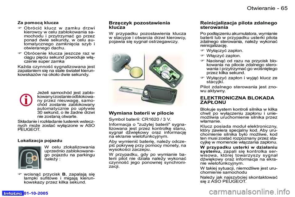 Peugeot 307 2005.5  Instrukcja Obsługi (in Polish) �O�t�w�i�e�r�a�n�i�e�6�4 �-
�0�1�-�1�0�-�2�0�0�5
�6�5�O�t�w�i�e�r�a�n�i�e�-
�0�1�-�1�0�-�2�0�0�5
�E�L�E�K�T�R�O�N�I�C�Z�N�A� �B�L�O�K�A�D�A�  
�Z�A�P�Ł�O�N�U
�B�l�o�k�u�j�e� �s�y�s�t�e�m� �k�o�n�t�r�