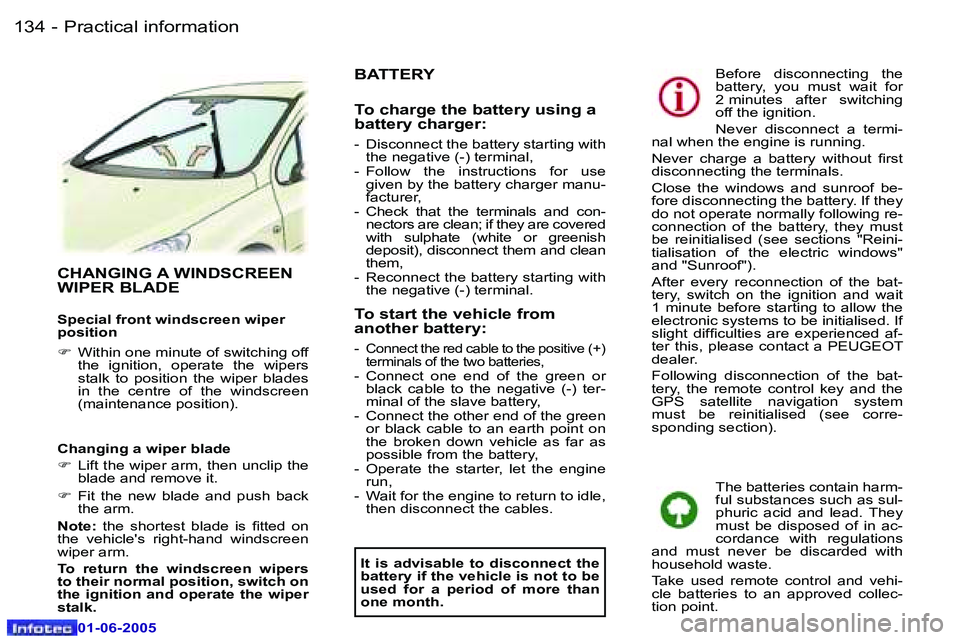 Peugeot 307 2005  Owners Manual �P�r�a�c�t�i�c�a�l� �i�n�f�o�r�m�a�t�i�o�n�1�3�4 �-
�0�1�-�0�6�-�2�0�0�5
�1�3�5�P�r�a�c�t�i�c�a�l� �i�n�f�o�r�m�a�t�i�o�n�-
�0�1�-�0�6�-�2�0�0�5
�C�H�A�N�G�I�N�G� �A� �W�I�N�D�S�C�R�E�E�N�  
�W�I�P�E�
