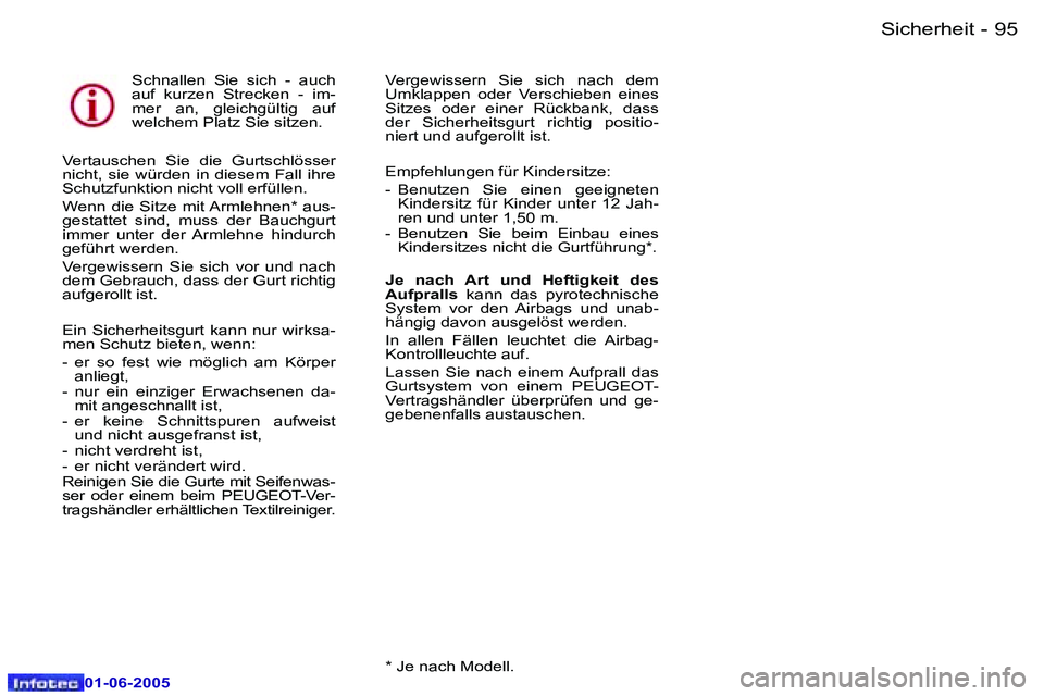 Peugeot 307 2005  Betriebsanleitung (in German) �S�i�c�h�e�r�h�e�i�t�9�4 �-
�0�1�-�0�6�-�2�0�0�5
�9�5�S�i�c�h�e�r�h�e�i�t�-
�0�1�-�0�6�-�2�0�0�5
�S�c�h�n�a�l�l�e�n�  �S�i�e�  �s�i�c�h�  �-�  �a�u�c�h�  
�a�u�f�  �k�u�r�z�e�n�  �S�t�r�e�c�k�e�n�  �-