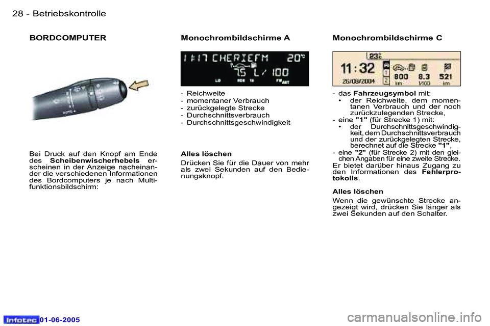 Peugeot 307 2005  Betriebsanleitung (in German) �B�e�t�r�i�e�b�s�k�o�n�t�r�o�l�l�e�2�8 �-
�0�1�-�0�6�-�2�0�0�5
�2�9�B�e�t�r�i�e�b�s�k�o�n�t�r�o�l�l�e�-
�0�1�-�0�6�-�2�0�0�5
�B�O�R�D�C�O�M�P�U�T�E�R�M�o�n�o�c�h�r�o�m�b�i�l�d�s�c�h�i�r�m�e� �A
�-�  �