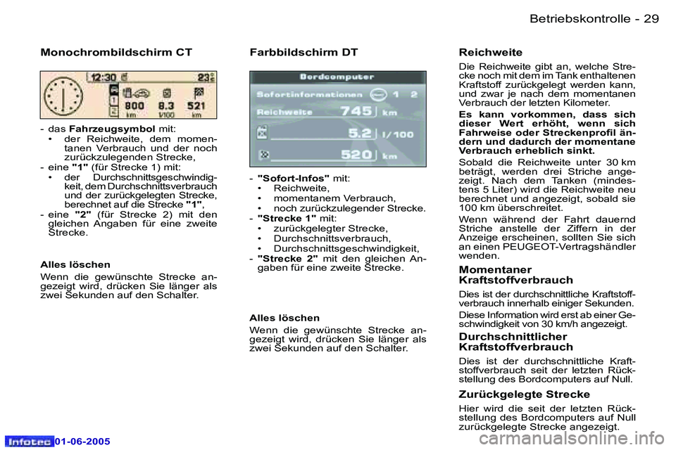 Peugeot 307 2005  Betriebsanleitung (in German) �B�e�t�r�i�e�b�s�k�o�n�t�r�o�l�l�e�2�8 �-
�0�1�-�0�6�-�2�0�0�5
�2�9�B�e�t�r�i�e�b�s�k�o�n�t�r�o�l�l�e�-
�0�1�-�0�6�-�2�0�0�5
�F�a�r�b�b�i�l�d�s�c�h�i�r�m� �D�T
�-� �"�S�o�f�o�r�t�-�I�n�f�o�s�"