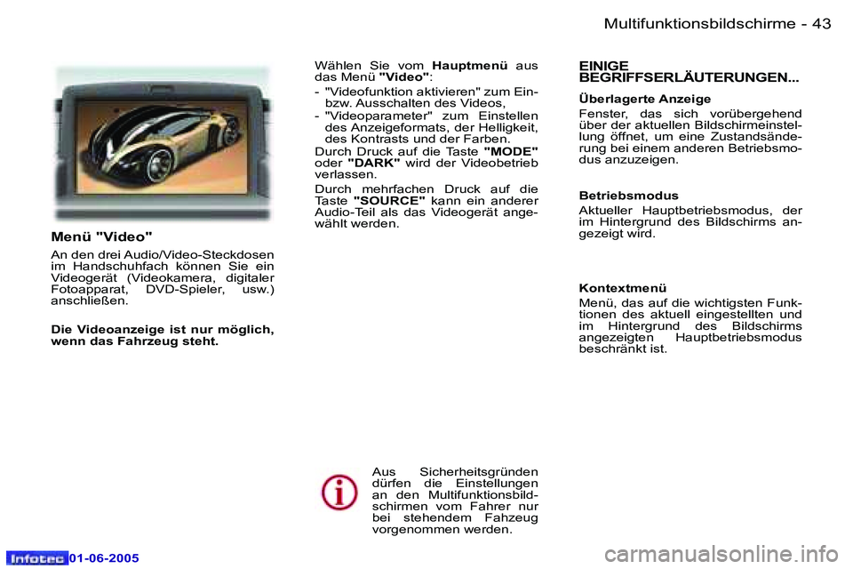 Peugeot 307 2005  Betriebsanleitung (in German) �4�2 �-
�0�1�-�0�6�-�2�0�0�5
�4�3
�-
�0�1�-�0�6�-�2�0�0�5
�E�I�N�I�G�E�  
�B�E�G�R�I�F�F�S�E�R�L�Ä�U�T�E�R�U�N�G�E�N�.�.�.
�Ü�b�e�r�l�a�g�e�r�t�e� �A�n�z�e�i�g�e�  
�F�e�n�s�t�e�r�,�  �d�a�s�  �s�i�
