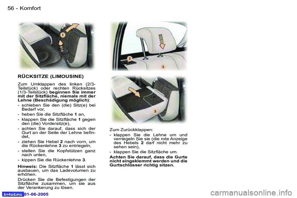 Peugeot 307 2005  Betriebsanleitung (in German) �5�6 �-
�0�1�-�0�6�-�2�0�0�5
�5�7
�-
�0�1�-�0�6�-�2�0�0�5
�R�Ü�C�K�S�I�T�Z�E� �(�L�I�M�O�U�S�I�N�E�)� � 
�Z�u�m�  �U�m�k�l�a�p�p�e�n�  �d�e�s�  �l�i�n�k�e�n�  �(�2�/�3�- 
�T�e�i�l�s�t�ü�c�k�)�  �o�d