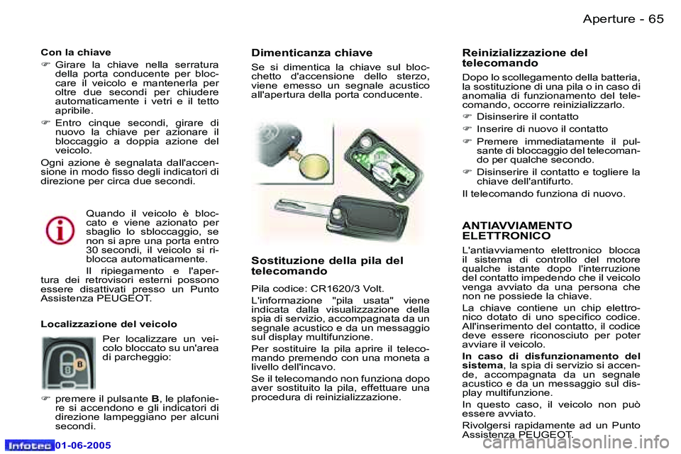 Peugeot 307 2005  Manuale del proprietario (in Italian) �6�4 �-
�0�1�-�0�6�-�2�0�0�5
�6�5
�-
�0�1�-�0�6�-�2�0�0�5
�A�N�T�I�A�V�V�I�A�M�E�N�T�O�  
�E�L�E�T�T�R�O�N�I�C�O
�L�'�a�n�t�i�a�v�v�i�a�m�e�n�t�o�  �e�l�e�t�t�r�o�n�i�c�o�  �b�l�o�c�c�a�  
�i�l�  