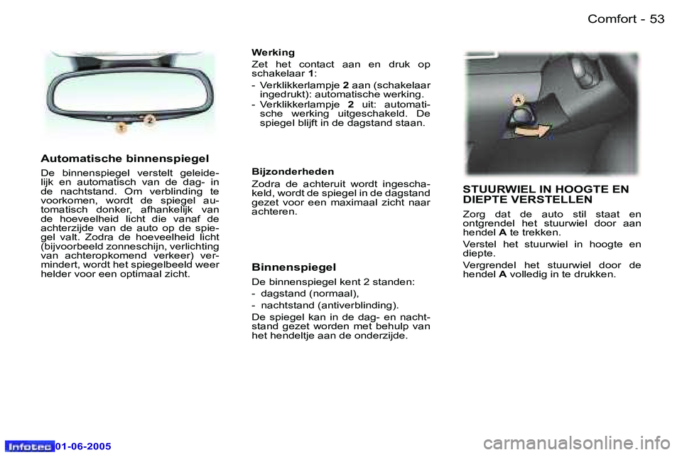 Peugeot 307 2005  Handleiding (in Dutch) �5�2 �-
�0�1�-�0�6�-�2�0�0�5
�5�3
�-
�0�1�-�0�6�-�2�0�0�5
�A�u�t�o�m�a�t�i�s�c�h�e� �b�i�n�n�e�n�s�p�i�e�g�e�l
�D�e�  �b�i�n�n�e�n�s�p�i�e�g�e�l�  �v�e�r�s�t�e�l�t�  �g�e�l�e�i�d�e�- 
�l�i�j�k�  �e�n�
