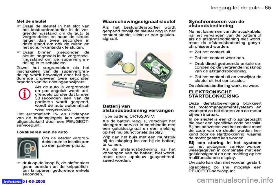 Peugeot 307 2005  Handleiding (in Dutch) �6�4 �-
�0�1�-�0�6�-�2�0�0�5
�6�5
�-
�0�1�-�0�6�-�2�0�0�5
�E�L�E�K�T�R�O�N�I�S�C�H�E�  
�S�T�A�R�T�B�L�O�K�K�E�R�I�N�G
�D�e�z�e�  �d�i�e�f�s�t�a�l�b�e�v�e�i�l�i�g�i�n�g�  �b�l�o�k�k�e�e�r�t�  
�h�e�t�