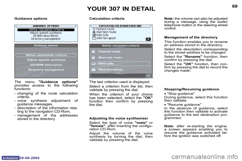 Peugeot 307 2004.5 Manual PDF �6�8
�3�0�-�0�8�-�2�0�0�4
�6�9
�3�0�-�0�8�-�2�0�0�4
�G�u�i�d�a�n�c�e� �o�p�t�i�o�n�s �C�a�l�c�u�l�a�t�i�o�n� �c�r�i�t�e�r�i�a
�T�h�e�  �m�e�n�u�  �'�'�G�u�i�d�a�n�c�e�  �o�p�t�i�o�n�s�'�&#
