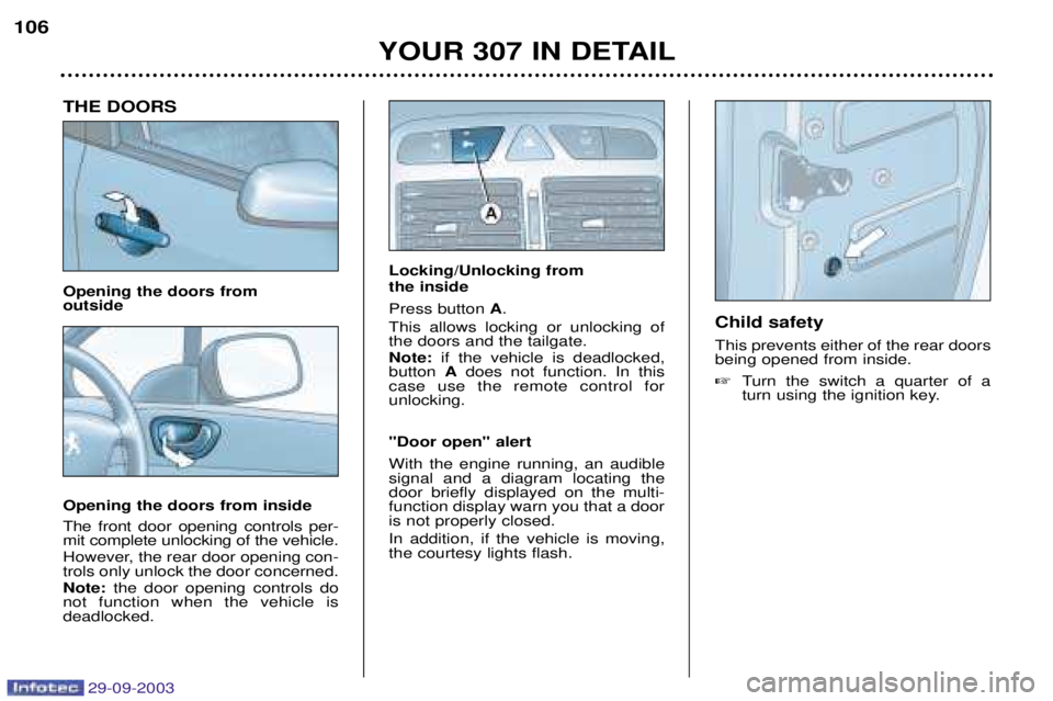 Peugeot 307 2003.5  Owners Manual %&!#&!%##"
THE DOORS Opening the doors from outside Opening the doors from inside 
 

 

 
 


	 ! 


	
	


	 
7





