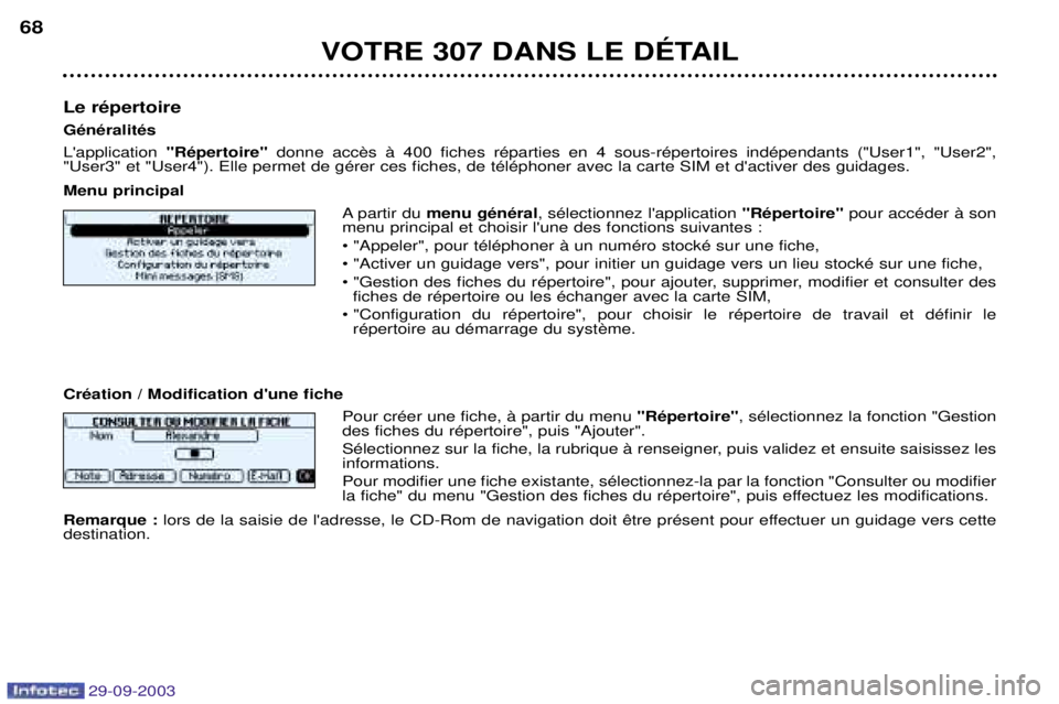 Peugeot 307 2003.5  Manuel du propriétaire (in French) 
	



#;
+)++ &+.>@(

 D)++D 
  : N #
 
 

 
 N 	


 

 67
16- 67
6-
67
6