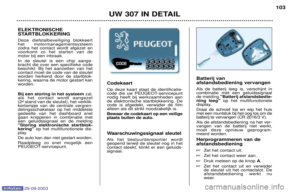 Peugeot 307 2003.5  Handleiding (in Dutch) %&"&%""!

 
#	 
    
 
 

 
  ()*(#+
	

    
 

   

  
 