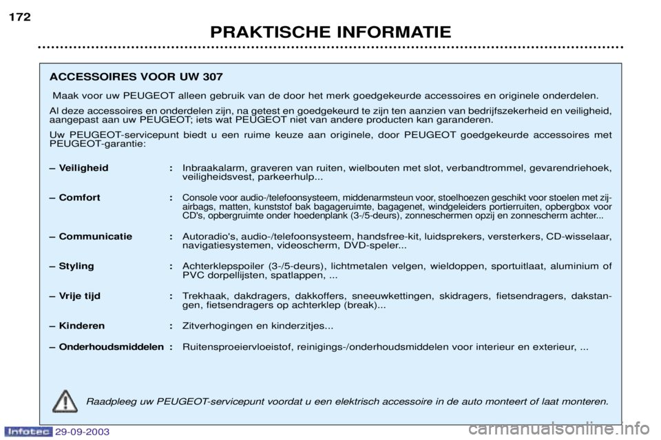 Peugeot 307 2003.5  Handleiding (in Dutch) 
	5678 69	56
!&
88776	7	G#?!&	
49?(9:) 	

		
	
		
	

7
	
	
