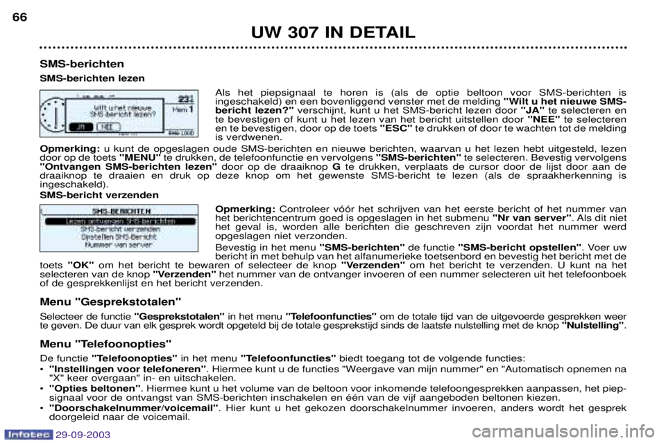 Peugeot 307 2003.5  Handleiding (in Dutch) 
	


$0$?* 
$0$?*> #" 
 $
$" 
 

 " " 	
 $
 
 
 0<0

 " 

"
	




	
"

