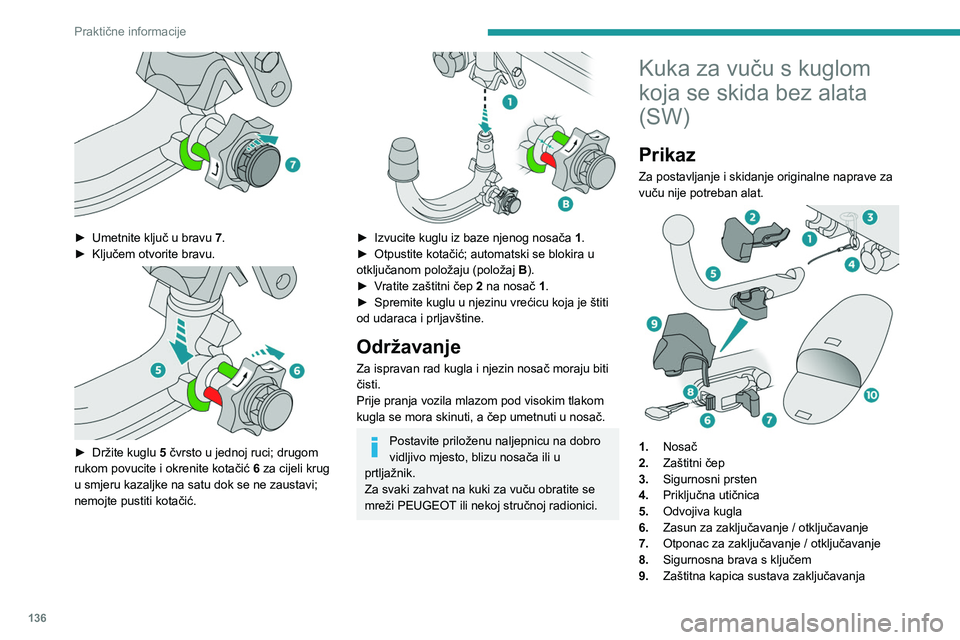 Peugeot 308 2021 Vodič za korisnike (in Croatian) 136
Praktične informacije
10.Vrećica za spremanje
A. Zaključan položaj
Zasun se nalazi na desnoj strani.
Otponac je usmjeren prema natrag.
B. Otključan položaj
Zasun se nalazi na lijevoj stra Peugeot 308 2021 Vodič za korisnike (in Croatian) 136
Praktične informacije
10.Vrećica za spremanje
A. Zaključan položaj
Zasun se nalazi na desnoj strani.
Otponac je usmjeren prema natrag.
B. Otključan položaj
Zasun se nalazi na lijevoj stra