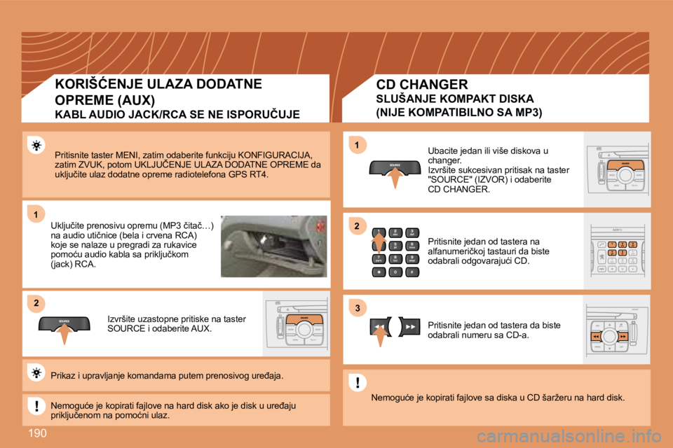 Peugeot 308 2007.5  Упутство за употребу (in Serbian) 190
11
22
11
33
22
�P�r�i�t�i�s�n�i�t�e� �t�a�s�t�e�r� �M�E�N�I�,� �z�a�t�i�m� �o�d�a�b�e�r�i�t�e� �f�u�n�k�c�i�j�u� �K�O�N�F�I�G�U�R�A�C�I�J�A�,� �z�a�t�i�m� �Z�V�U�K�,� �p�o�t�o�m� �U�K�L�J�U�Č�E�N