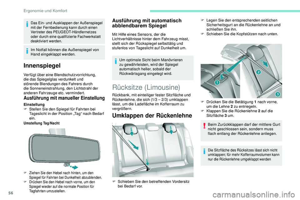 Peugeot 308 2018 Betriebsanleitung (in German) 56
Das Ein- und Ausklappen der Außenspiegel
mit der Fernbedienung kann durch einen
Vertreter des PEUGEOT-Händlernetzes
oder durch eine qualifizierte Fachwerkstatt
deaktiviert werden.
Im Notfall Peugeot 308 2018 Betriebsanleitung (in German) 56
Das Ein- und Ausklappen der Außenspiegel
mit der Fernbedienung kann durch einen
Vertreter des PEUGEOT-Händlernetzes
oder durch eine qualifizierte Fachwerkstatt
deaktiviert werden.
Im Notfall