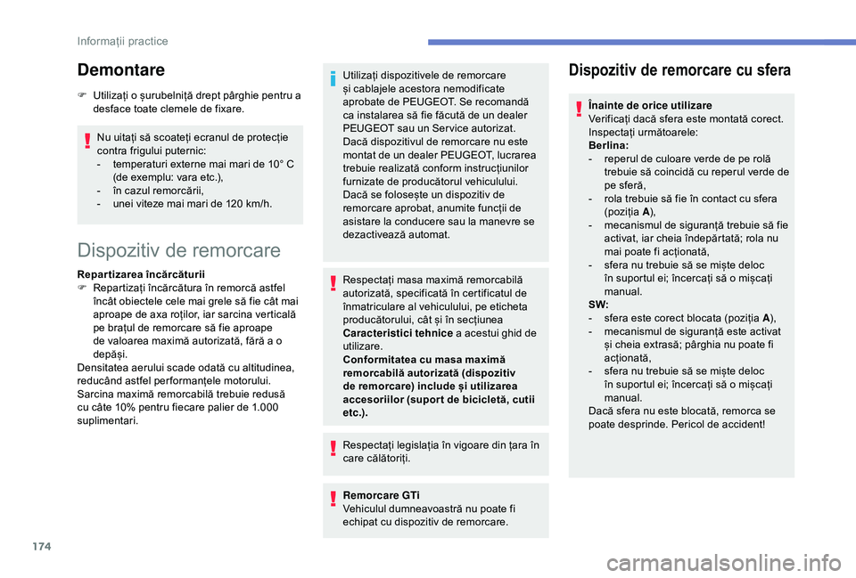 Peugeot 308 2018 Manualul de utilizare (in Romanian) 174
Demontare
F Utilizați o șurubelniță drept pârghie pentru a desface toate clemele de fixare.
Nu uitați să scoateți ecranul de protecție
contra frigului puternic:
-
t
emperaturi externe Peugeot 308 2018 Manualul de utilizare (in Romanian) 174
Demontare
F Utilizați o șurubelniță drept pârghie pentru a desface toate clemele de fixare.
Nu uitați să scoateți ecranul de protecție
contra frigului puternic:
-
t
emperaturi externe