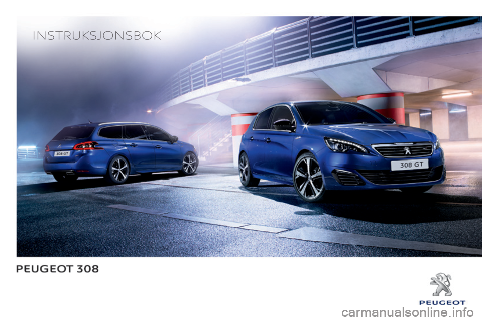 Peugeot 308 2016  Brukerhåndbok (in Norwegian) Instruksjonsbok 