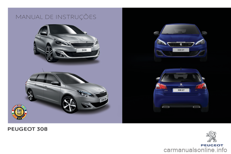Peugeot 308 2015  Manual do proprietário (in Portuguese) Manual de instruções 
