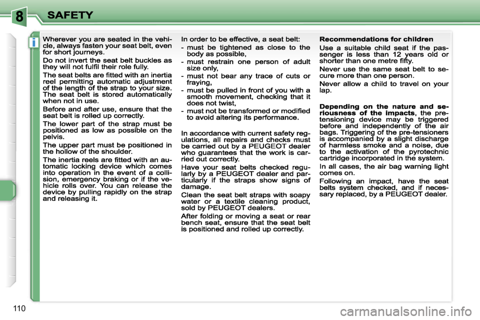 Peugeot 308 2007.5  Owners Manual �i
�1�1�0                                                  