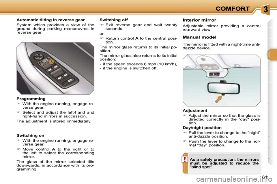 Peugeot 308 2007.5 Repair Manual �!
�6�1
�A�d�j�u�s�t�m�e�n�t
��  �A�d�j�u�s�t� �t�h�e� �m�i�r�r�o�r� �s�o� �t�h�a�t� �t�h�e� �g�l�a�s�s� �i�s� �d�i�r�e�c�t�e�d�  �c�o�r�r�e�c�t�l�y�  �i�n�  �t�h�e�  �"�d�a�y�"�  �p�o�s�i�