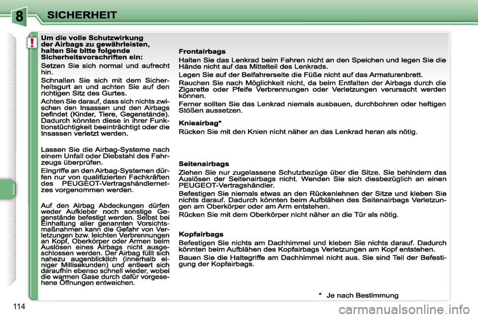 Peugeot 308 2007.5  Betriebsanleitung (in German) �!
�1�1�4                                           
