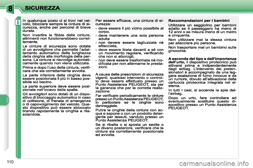 Peugeot 308 2007.5  Manuale del proprietario (in Italian) i
110                                                                      
