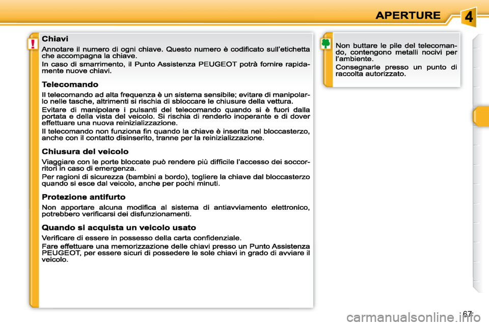 Peugeot 308 2007.5  Manuale del proprietario (in Italian) !
67                             