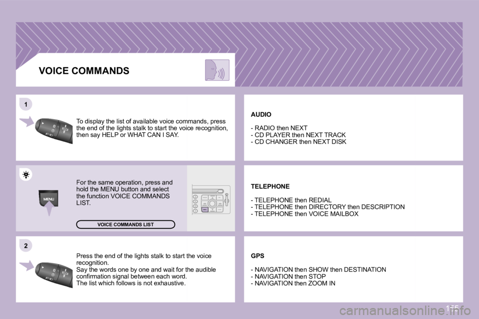 PEUGEOT 1007 2007  Owners Manual �2�2
�1�1
�P�r�e�s�s� �t�h�e� �e�n�d� �o�f� �t�h�e� �l�i�g�h�t�s� �s�t�a�l�k� �t�o� �s�t�a�r�t� �t�h�e� �v�o�i�c�e� �P�r�e�s�s� �t�h�e� �e�n�d� �o�f� �t�h�e� �l�i�g�h�t�s� �s�t�a�l�k� �t�o� �s�t�a�r�t