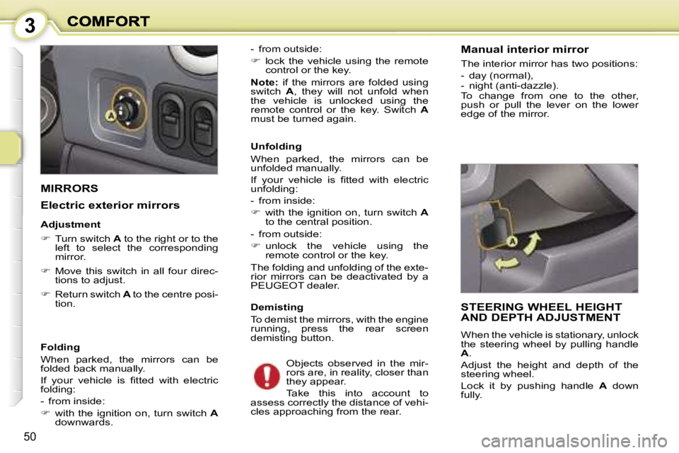 PEUGEOT 1007 2007 Service Manual �3
�5�0
�M�I�R�R�O�R�S
�E�l�e�c�t�r�i�c� �e�x�t�e�r�i�o�r� �m�i�r�r�o�r�s
�A�d�j�u�s�t�m�e�n�t� 
�� � �T�u�r�n� �s�w�i�t�c�h� �A� �t�o� �t�h�e� �r�i�g�h�t� �o�r� �t�o� �t�h�e� �l�e�f�t�  �t�o�  �s�