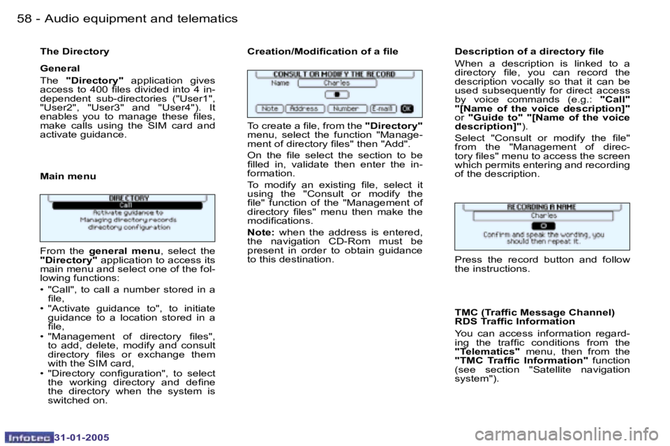 PEUGEOT 206 SW 2004 Workshop Manual �5�8 �-
�3�1�-�0�1�-�2�0�0�5
�5�9
�-
�3�1�-�0�1�-�2�0�0�5
�T�h�e� �D�i�r�e�c�t�o�r�y 
�G�e�n�e�r�a�l 
�T�h�e�  �"�D�i�r�e�c�t�o�r�y�" �  �a�p�p�l�i�c�a�t�i�o�n�  �g�i�v�e�s� 
�a�c�c�e�s�s�  �t