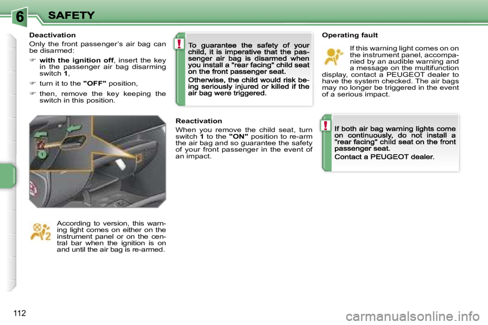 PEUGEOT 207 2007  Owners Manual �!
�!
�1�1�2
�O�p�e�r�a�t�i�n�g� �f�a�u�l�t
�I�f� �t�h�i�s� �w�a�r�n�i�n�g� �l�i�g�h�t� �c�o�m�e�s� �o�n� �o�n� �t�h�e� �i�n�s�t�r�u�m�e�n�t� �p�a�n�e�l�,� �a�c�c�o�m�p�a�-�n�i�e�d� �b�y� �a�n� �a�u�d