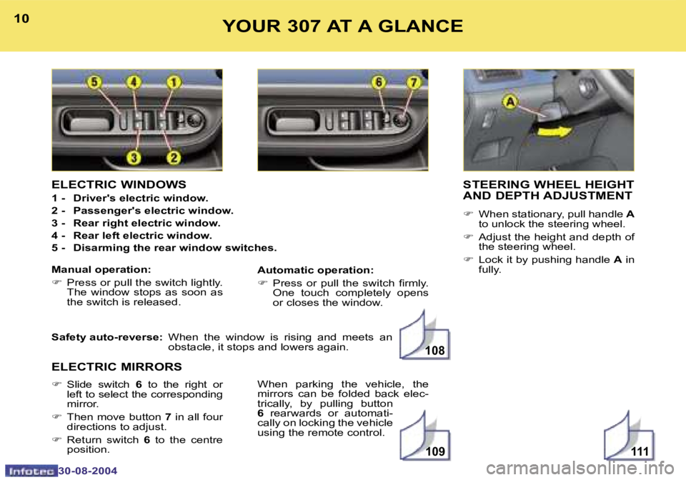 PEUGEOT 307 BREAK DAG 2004  Owners Manual �1�1�1�1�0�9
�1�0�8
�1�0
�3�0�-�0�8�-�2�0�0�4
�1�1
�3�0�-�0�8�-�2�0�0�4
�Y�O�U�R� �3�0�7� �A�T� �A� �G�L�A�N�C�E�S�T�E�E�R�I�N�G� �W�H�E�E�L� �H�E�I�G�H�T�  
�A�N�D� �D�E�P�T�H� �A�D�J�U�S�T�M�E�N�T
�