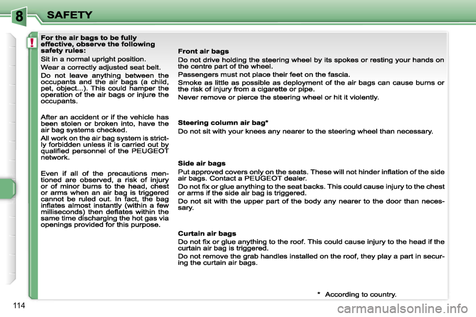 PEUGEOT 308 DAG 2007  Owners Manual �!
�1�1�4                                     