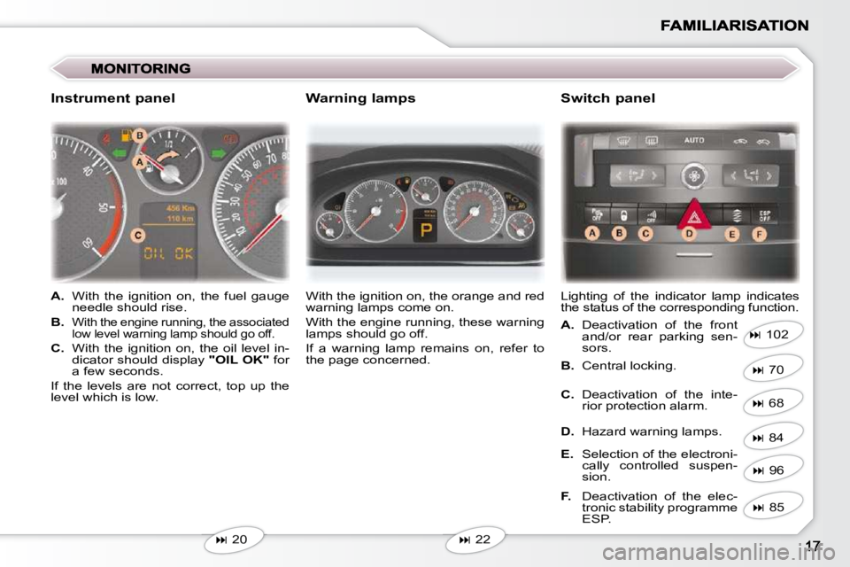 PEUGEOT 407 C 2010  Owners Manual    
�   20    � �W�i�t�h� �t�h�e� �i�g�n�i�t�i�o�n� �o�n�,� �t�h�e� �o�r�a�n�g�e� �a�n�d� �r�e�d�  
�w�a�r�n�i�n�g� �l�a�m�p�s� �c�o�m�e� �o�n�.�  
� �W�i�t�h� �t�h�e� �e�n�g�i�n�e� �r�u�n�n�i�n�g�