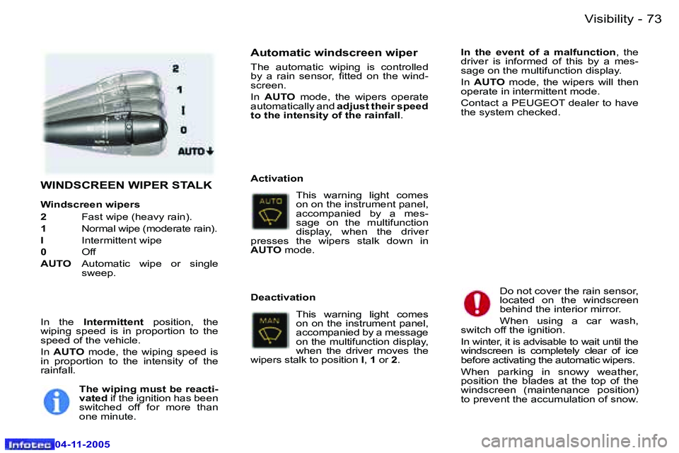 PEUGEOT 407 C 2005 Manual PDF �V�i�s�i�b�i�l�i�t�y�7�2 �-
�0�4�-�1�1�-�2�0�0�5
�7�3�V�i�s�i�b�i�l�i�t�y�-
�0�4�-�1�1�-�2�0�0�5
�W�I�N�D�S�C�R�E�E�N� �W�I�P�E�R� �S�T�A�L�K
�W�i�n�d�s�c�r�e�e�n� �w�i�p�e�r�s 
�2�  � �F�a�s�t� �w�i�