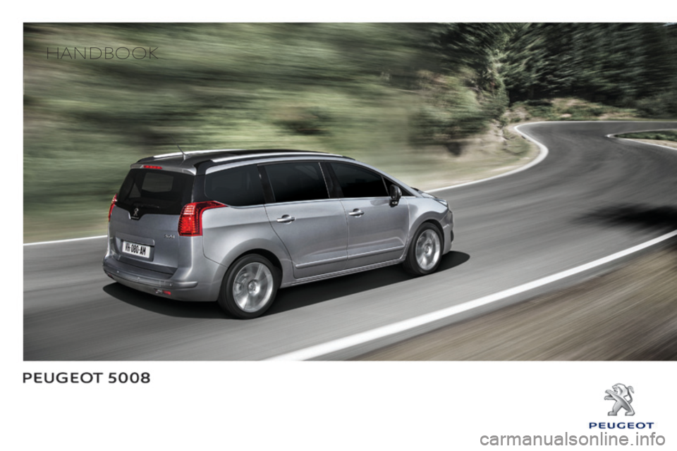 PEUGEOT 5008 2016  Owners Manual 5008_en_Chap00_Couv-debut_ed01-2015
Handbook 