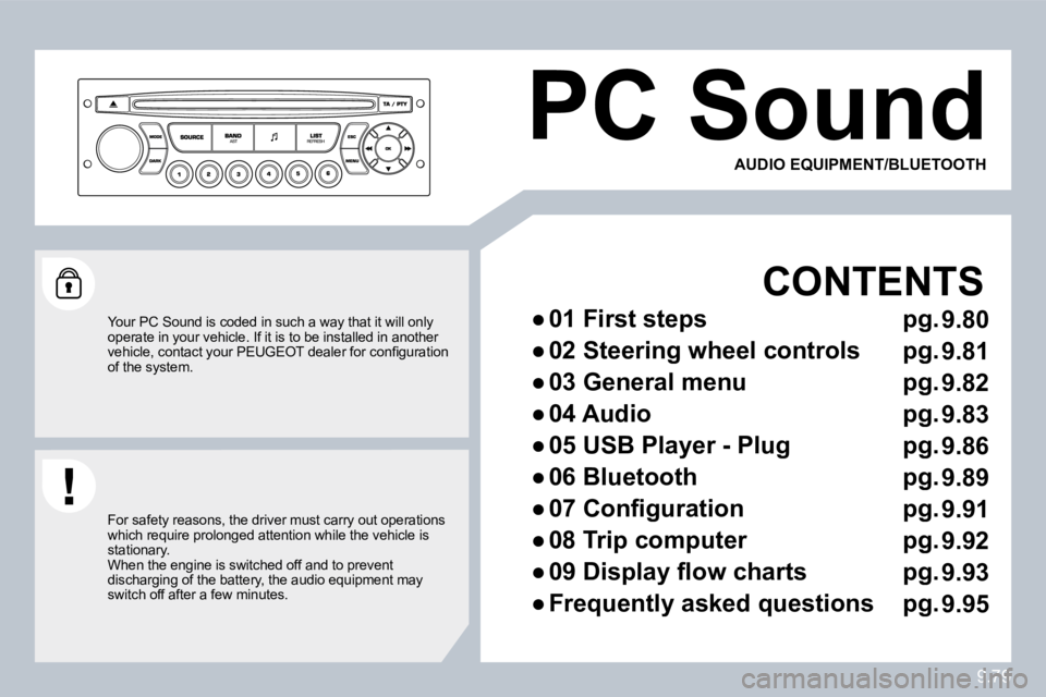 PEUGEOT 807 2010  Owners Manual 9.79
 PC Sound 
  CONTENTS 
� � � 