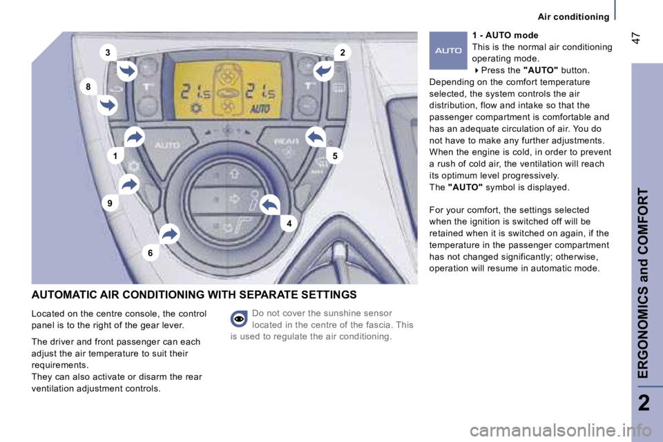 PEUGEOT 807 2006 Service Manual �5�1
�6
�4
�3�2
�8
�9�A�i�r� �c�o�n�d�i�t�i�o�n�i�n�g
�A�U�T�O�M�A�T�I�C� �A�I�R� �C�O�N�D�I�T�I�O�N�I�N�G� �W�I�T�H� �S�E�P�A�R�A�T�E� �S�E�T�T�I�N�G�S
�D�o� �n�o�t� �c�o�v�e�r� �t�h�e� �s�u�n�s�h�i�
