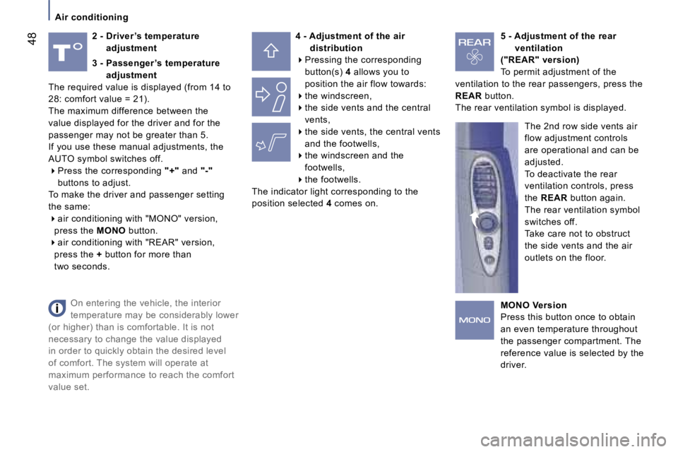 PEUGEOT 807 2006 Service Manual �A�i�r� �c�o�n�d�i�t�i�o�n�i�n�g
�4�8�2� �-� � �D�r�i�v�e�r �’�s� �t�e�m�p�e�r�a�t�u�r�e� �a�d�j�u�s�t�m�e�n�t �4� �-� � �A�d�j�u�s�t�m�e�n�t� �o�f� �t�h�e� �a�i�r� 
�d�i�s�t�r�i�b�u�t�i�o�n
��  