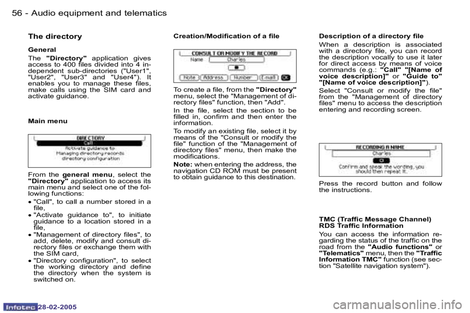 PEUGEOT 807 2005 Workshop Manual �5�6 �-
�2�8�-�0�2�-�2�0�0�5
�5�7
�-
�2�8�-�0�2�-�2�0�0�5
�T�h�e� �d�i�r�e�c�t�o�r�y
�G�e�n�e�r�a�l 
�T�h�e�  �"�D�i�r�e�c�t�o�r�y�" �  �a�p�p�l�i�c�a�t�i�o�n�  �g�i�v�e�s� 
�a�c�c�e�s�s�  �t�